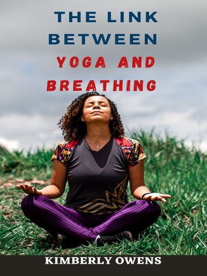cover image of The Link Between Yoga and Breathing